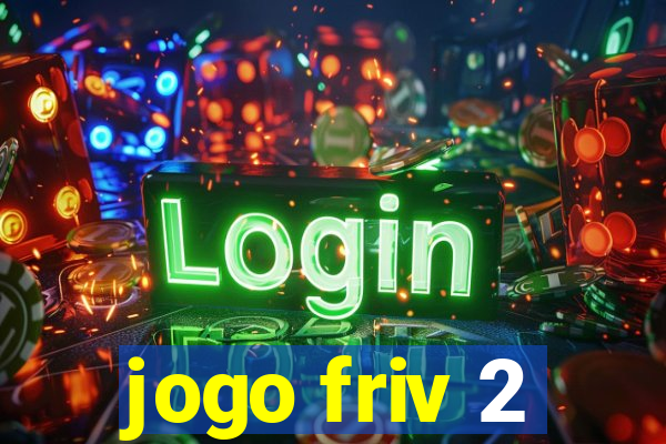 jogo friv 2